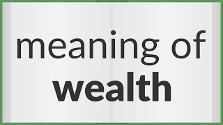 Wealth | Meaning Of Wealth - Youtube