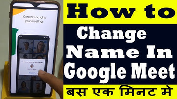 Google Meet Me Apna Name Kaise Change Kare | How to Change Name in Google Meet