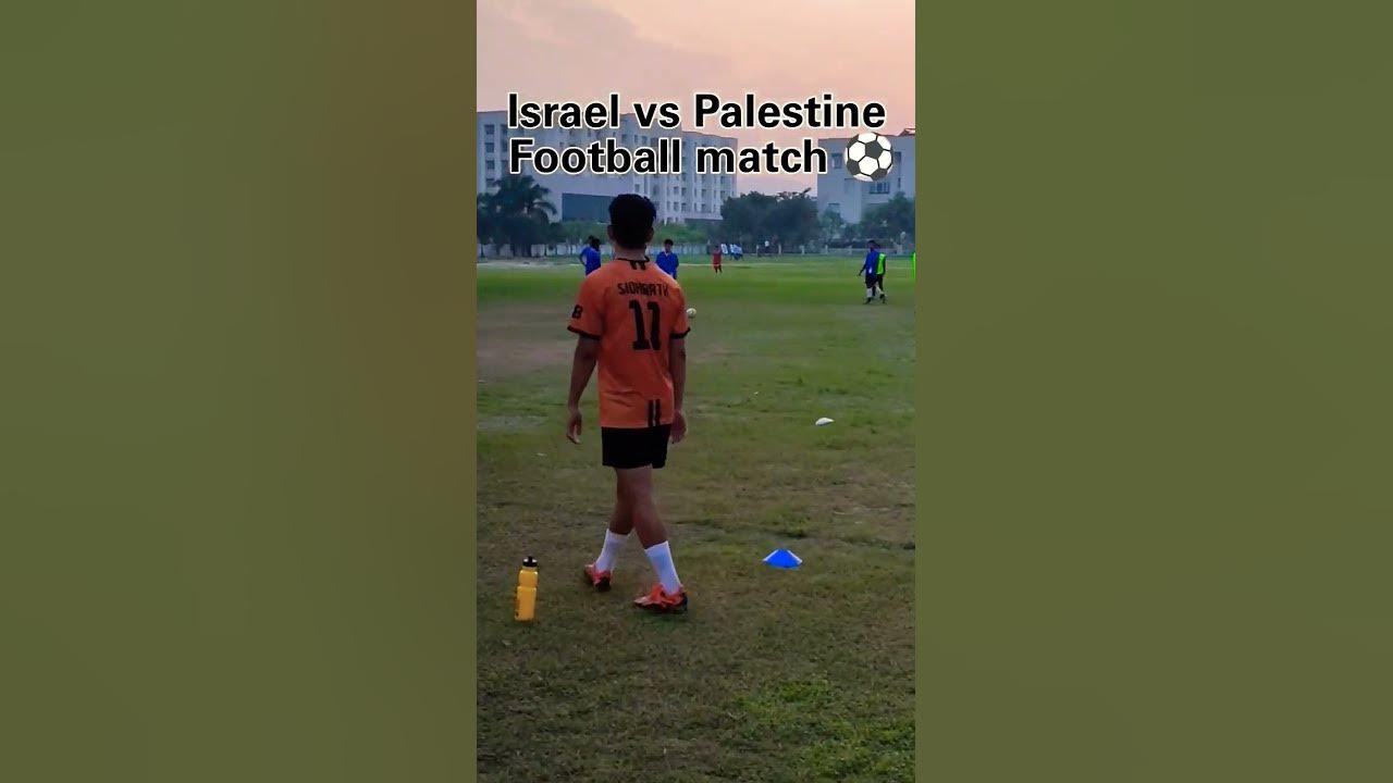 Israel vs Palestine Football match ⚽ trending shorts YouTube