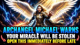 🔴 ONLY 2 MINUTES LEFT — ARCHANGEL MICHAEL WARNS: YOUR MIRACLE IS FADING FAST! IF YOU…