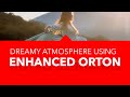 Orton effect enhanced  dreamy atmosphere and soft mood for your photos affinity photo