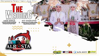 🔴LIVE ALROSTA II WEDDING AGUS & SITI II ALFA AUDIO RT2 (Mz SIGIT) II BARAKA LIGH II AA MEDIA PUSAT