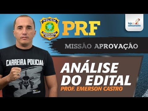 PRF - Análise do Edital - Saiba tudo sobre o Concurso PRF 2018