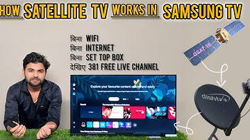 Smart TV me Free channel kese dekhe - बिना सेट टॉप बॉक्स फ्री चैनल Satellite TV setup in Samsung TV