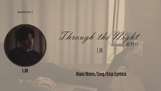 I.M - Through the Night (밤편지) (Cover) (Han/Rom/Eng/Esp Lyrics)