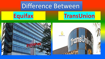Difference Between Equifax and TransUnion