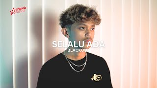 SELALU ADA - BLACKOUT | COVER BY MALIK FR