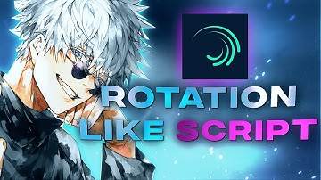 Script Rotations / Alight Motion AMV Edit Tutorial (Free preset)