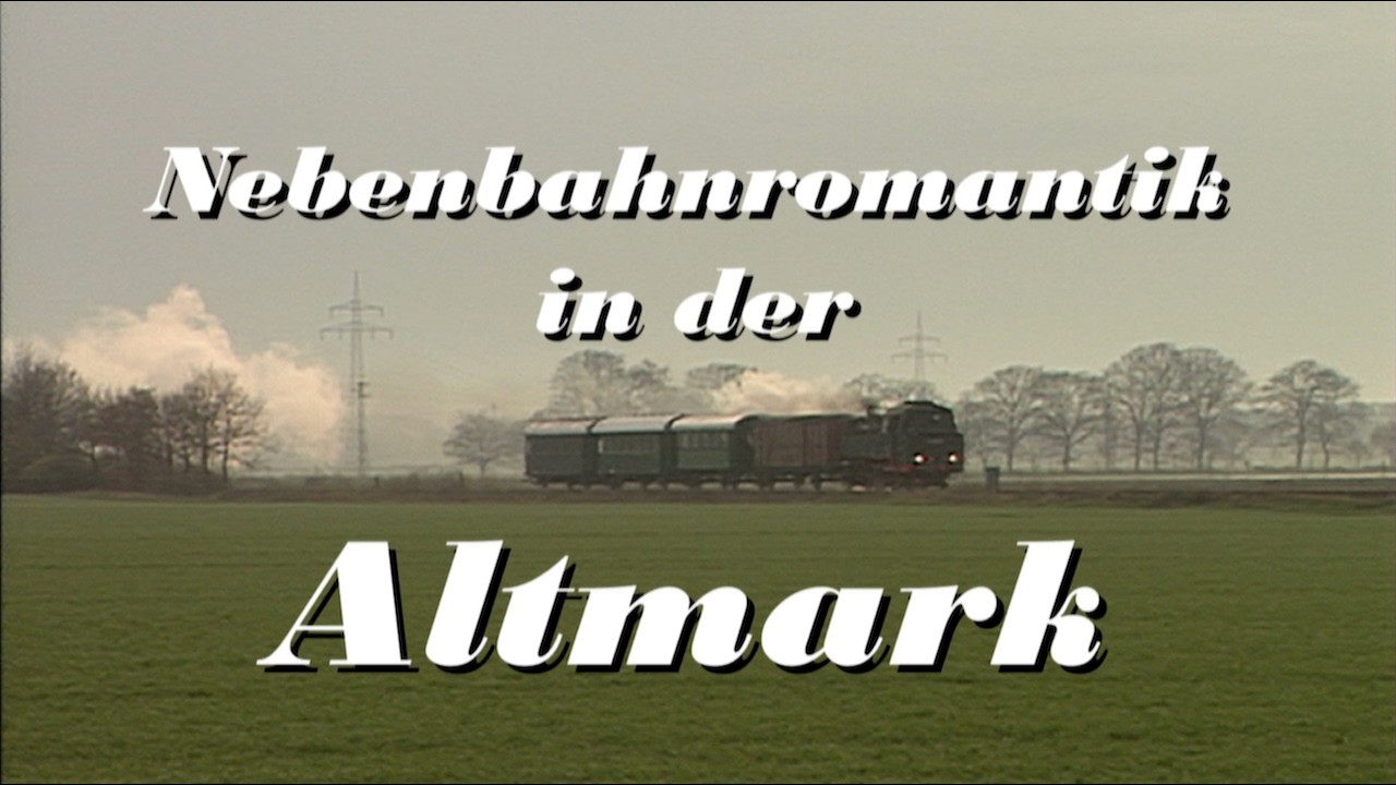 Nebenbahnromantik in der Altmark