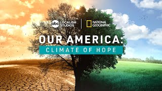 Our America: Climate Of Hope | Official Trailer