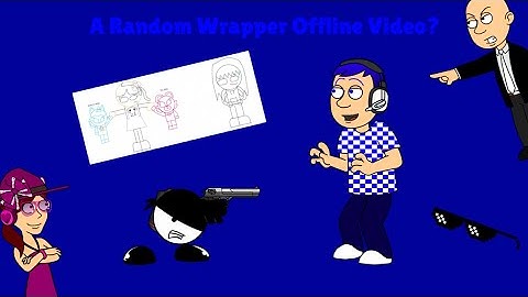 A Random Wrapper Offline Video [WRAPPER OFFLINE VIDEO]