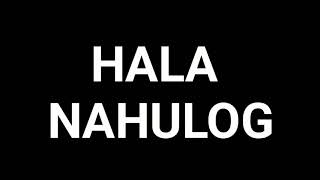 HALA NAHULOG sound effect