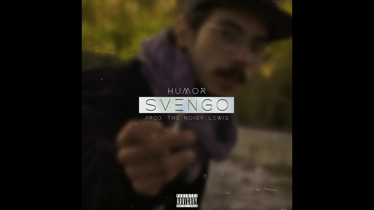 Watch Humor - Svengo (prod. The Noisy Lewis) on YouTube Watch Humor - Svengo (prod. The Noisy Lewis) on YouTube