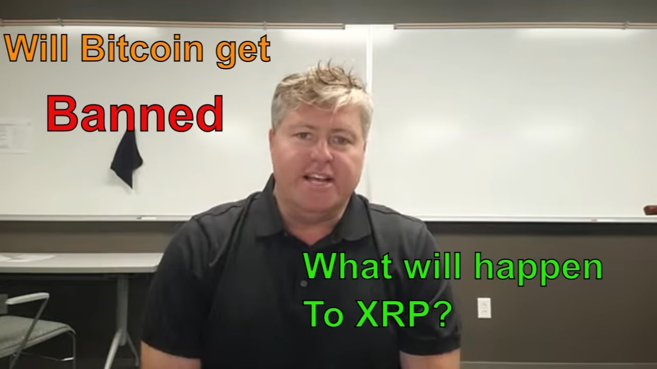 Will Bitcoin be banned and what is happening with XRP? YouTube