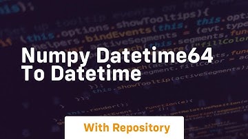 numpy datetime64 to datetime