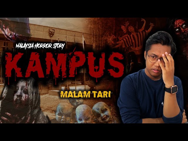 KISAH SERAM KAMPUS 3 - CAMPUS HORROR STORY class=