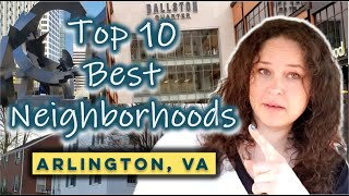 Top Ten Best Neighborhoods to Live in Arlington, VA
