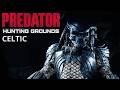 Predator Hunting Grounds - Celtic Gameplay