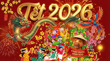 🧧 Lì Xì Đầu Năm 🎉 Liên Khúc Nhạc Xuân 2026 Hay Nhất 🌸 Vui đón Tết Bính Ngọ Cùng Gia Đình