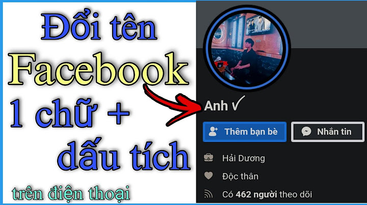 Cách đặt tên facebook 1 chữ 2022