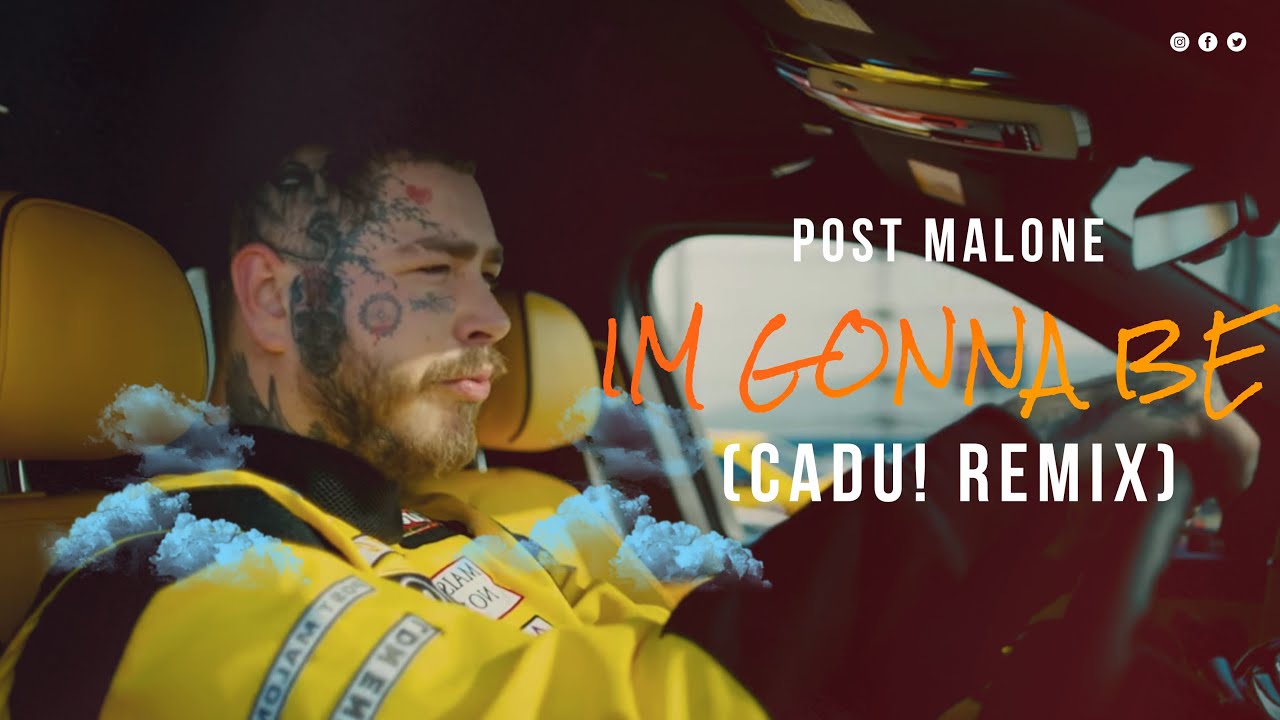 Post Malone - I'm Gonna Be (CADU! Remix) Post Malone - I'm Gonna Be (CADU! Remix)