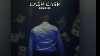 DON XHONI - CASH CASH(Audio Version)