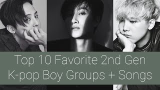 Top 10 Favorite 2nd Gen K-pop Boy Groups   Songs