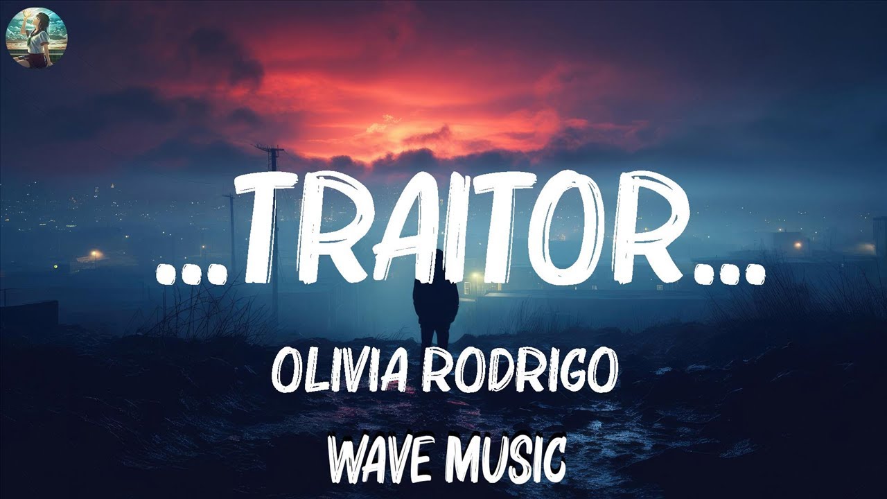 Olivia Rodrigo's Traitor Lyrics: Unveiling the Heartbreak and Betrayal -  Neon Music - Digital Music Discovery & Showcase Platform