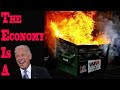 Economic Dumpster Fire