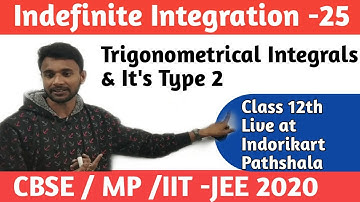 Indefinite Integration- Lecture 25 | Trigonometrical Integrals-Type2| IIT JEEMains & Adv Preparation