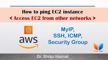 How to ping EC2 instance | Access EC2 from other network | MyIP | ICMP | SSH | Security Group in AWS