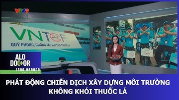 PHÁT ĐỘNG CHIẾN DỊCH XÂY DỰNG MÔI TRƯỜNG KHÔNG KHÓI THUỐC LÁ