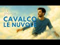 Cavalco Le Nuvole Emotional Acoustic Pop DRITTI AL CUORE 