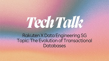 Tech Talk - The Evolution of Transactional Databases