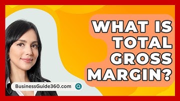 What Is Total Gross Margin? - BusinessGuide360.com