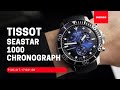 UNBOXING TISSOT SEASTAR 1000 CHRONOGRAPH T1204171704100