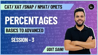 Percentages Part  03 | Basic to Advanced | QA  Arithmetic | Udit Saini #cat2024