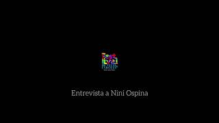 Entrevista NINI OSPINA