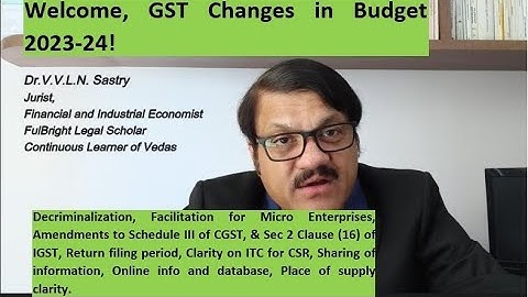 Welcome, GST Changes in Budget 2023-24!