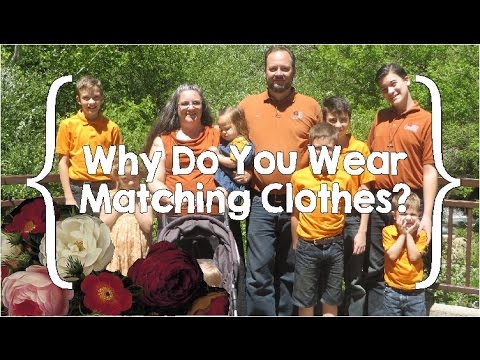 Why Do You Wear Matching Clothes?