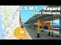 Mumbai Local Time-lapse - CSMT to Kasara Uncut Journey | 0.5 Sec Time lapse