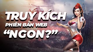 (Truy Kích Web) Game xịn, nhưng càng về sau càng thất vọng