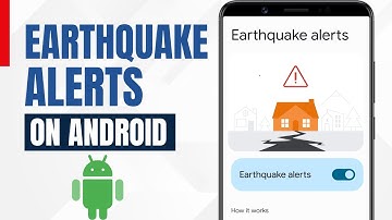 How to Enable Earthquake Alert on Android