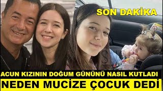 Acun Ilıcalı, Kızının Doğum Gününü Kutladı İyi Ki Senin Gibi Bir Kızım Var