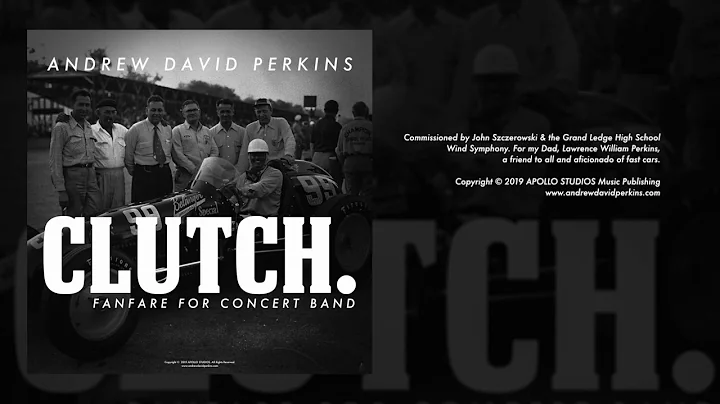 CLUTCH. Andrew David Perkins (ASCAP)