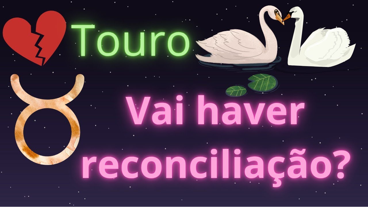 🌎 TOURO 🌎 Essa pessoa vai entrar em contato com você à noite para te dizer isso.👀