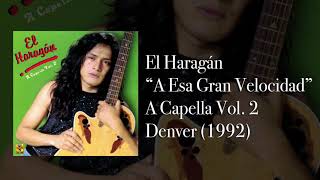 Video thumbnail of "El Haragán - A Esa Gran Velocidad (acústico)"