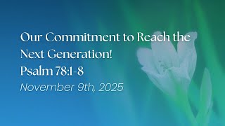 Our Commitment to Reach the Next Generation! | November 9th, 2025