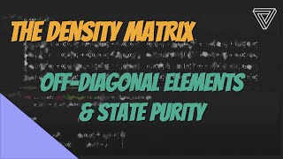 Off-Diagonal Elements of the Density Matrix & State Purity