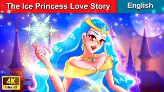 LOVE STORY of The Ice Princess ️ Stories for Teenagers Fairy Tales in English | WOA Fairy Tales